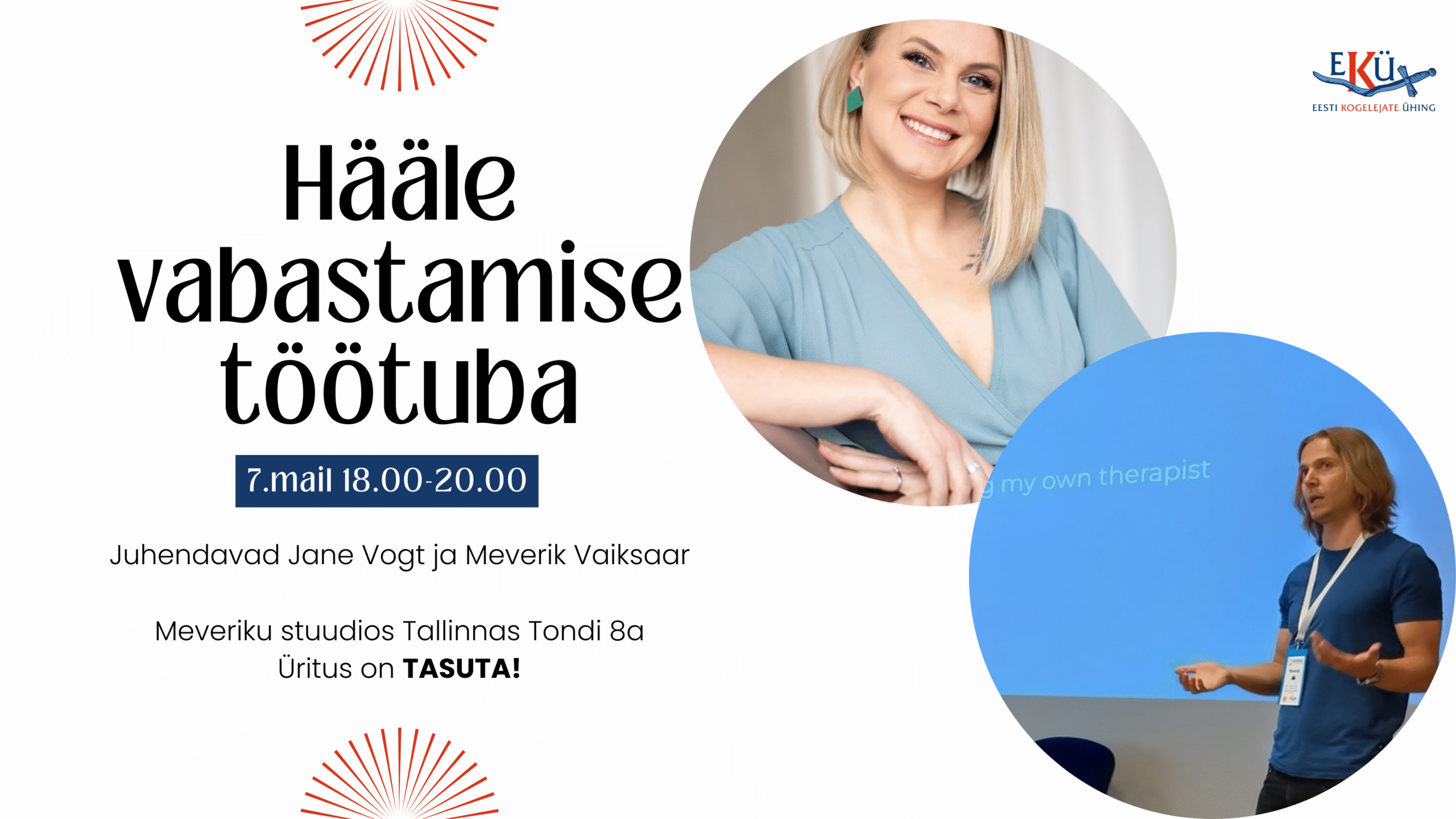 Eesti Kogelejate Ühing kutsub kõiki liikmeid! Hääle vabastamise töötuba Juhendavad Jane Vogt ja Meverik Vaiksaar 7. mail kell 18-20 Meveriku stuudios Tallinnas 